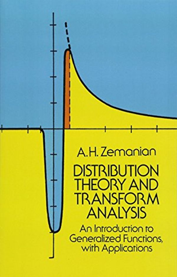 Cover Art for 9780486654799, Distribution Theory and Transform Analysis by A.h. Zemanian