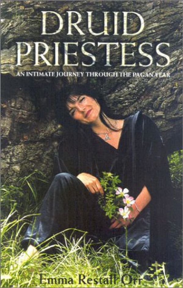 Cover Art for 9780007107698, Druid Priestess by Restall Orr, Emma