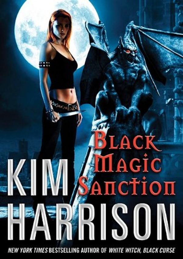 Cover Art for 9781441722959, Black Magic Sanction by Kim Harrison