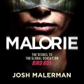Cover Art for B07PY4VDTT, Malorie: The much-anticipated Bird Box sequel (Bird Box 2) by Josh Malerman