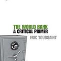 Cover Art for 9780745327143, The World Bank by Eric Toussaint