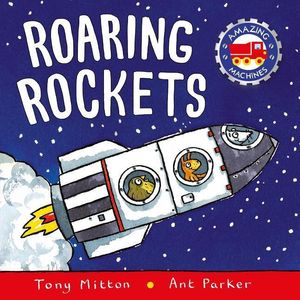 Cover Art for 9780753453056, Roaring Rockets by Tony Mitton