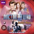 Cover Art for 9781445852041, Doctor Who: Hunter's Moon by Paul Finch