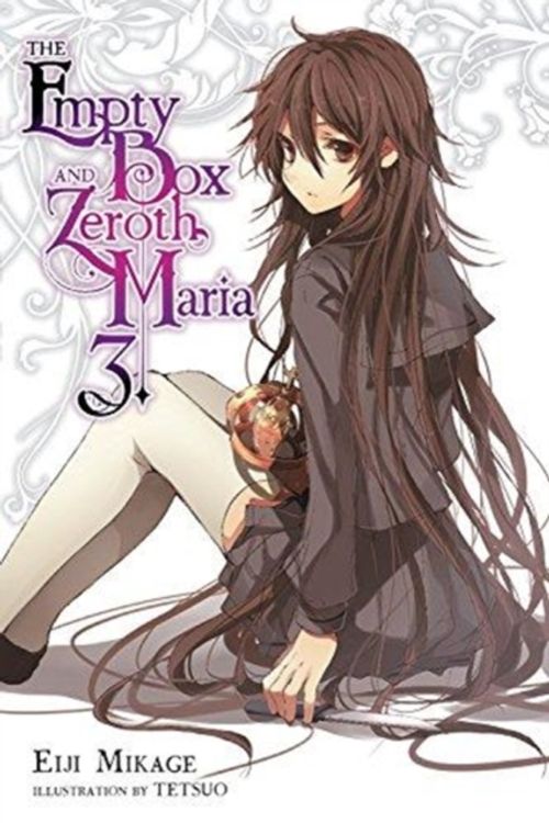 Cover Art for 9780316561136, The Empty Box and Zeroth Maria, Vol. 3 (Light Novel) by Eiji Mikage