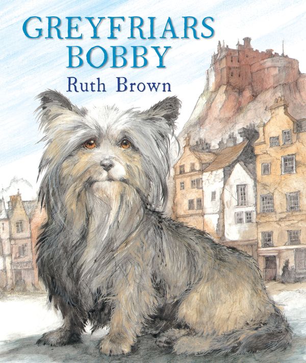 Cover Art for 9781849396325, Greyfriars Bobby by Ruth Brown