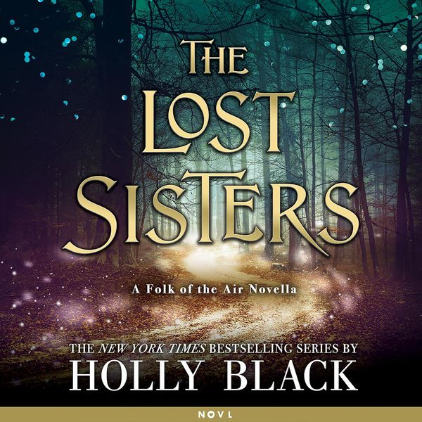 Cover Art for 9781549117510, The Lost Sisters by Holly Black