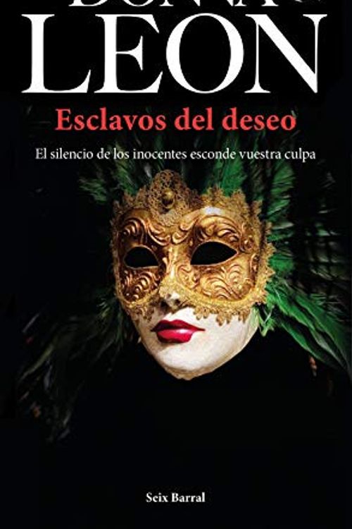 Cover Art for 9788432238680, Esclavos del deseo by Donna Leon