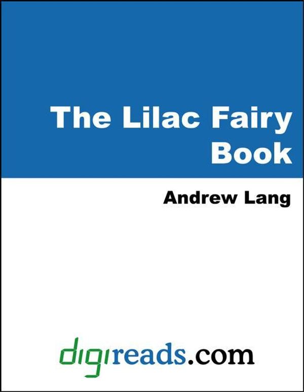 Cover Art for 9785551317296, The Lilac Fairy Book by Andrew Lang