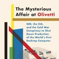 Cover Art for 9780451493668, The Mysterious Affair at Olivetti by Meryle Secrest