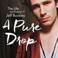 Cover Art for 9781760404031, A Pure Drop by Jeff Apter
