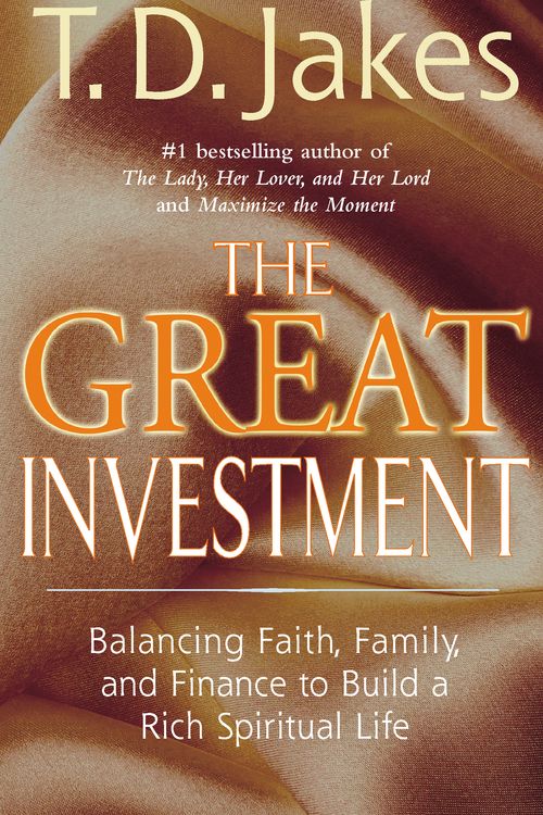 Cover Art for 9780425183458, The Great Investment by T. D. Jakes