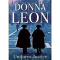 Cover Art for B00GX3SVHW, [(Uniform Justice)] [Author: Donna Leon] published on (June, 2013) by Unknown