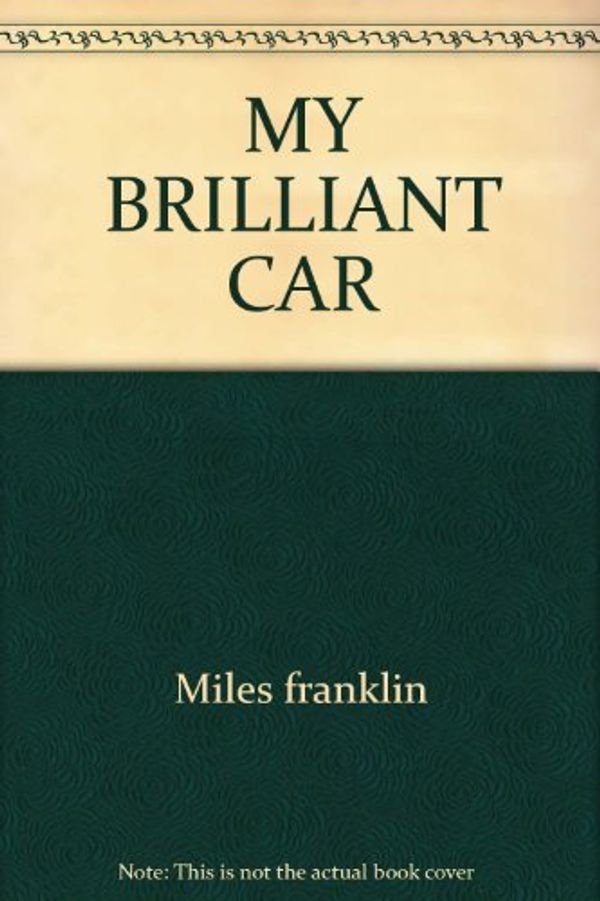 Cover Art for 9780919630192, My Brilliant Career by Miles Franklin