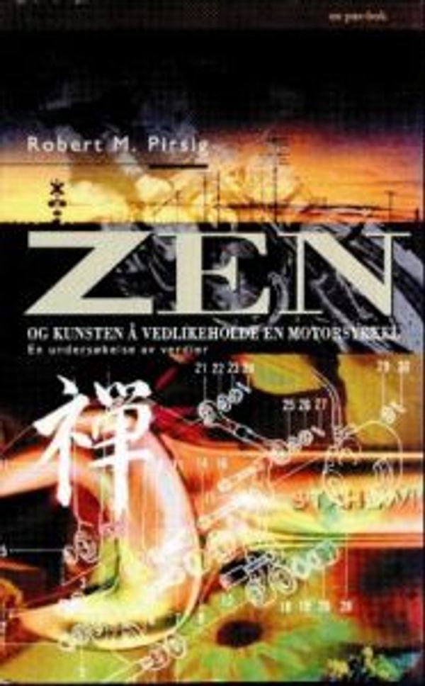 Cover Art for 9788253018560, Zen og kunsten å vedlikeholde en Motorsykkel by Robert M. Pirsig