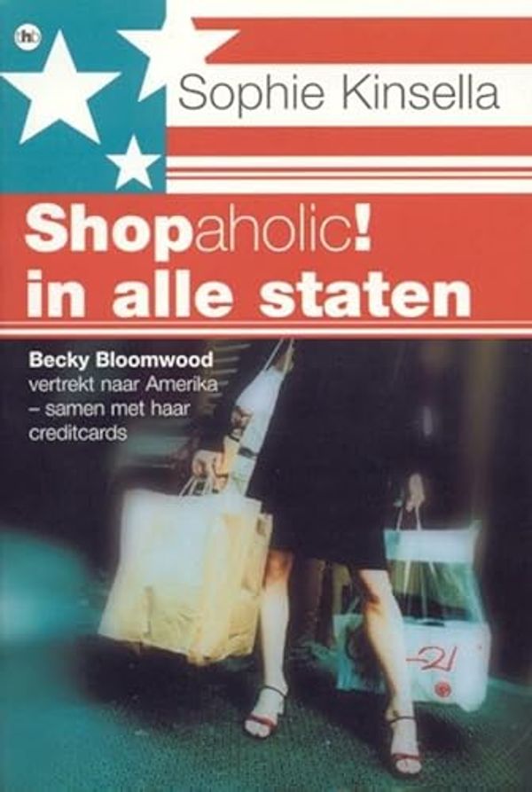 Cover Art for 9789044328998, Shopaholic! in alle staten (Shopaholic, 2) by Sophie Kinsella