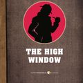 Cover Art for 9781443417730, The High Window by Raymond Chandler