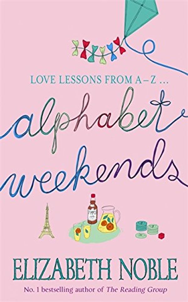 Cover Art for 9780340895573, Alphabet Weekends by Elizabeth Noble