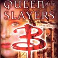 Cover Art for 9781416902416, Queen of the Slayers by Nancy Holder