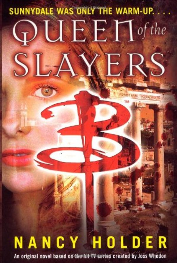 Cover Art for 9781416902416, Queen of the Slayers by Nancy Holder