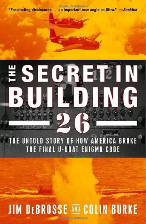 Cover Art for 9780375759956, Secret in Building 26, the by Jim Debrosse, Colin Burke