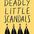 Cover Art for 9781368015172, Deadly Little Scandals (Debutantes) by Jennifer Lynn Barnes