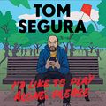 Cover Art for B09QXNVX4S, I'd Like to Play Alone, Please: Essays by Tom Segura