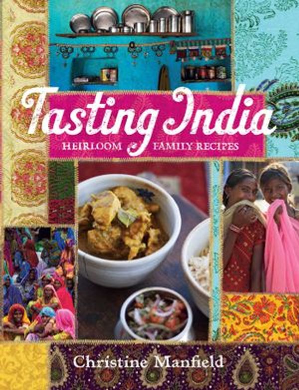 Cover Art for 9781925791327, Tasting India by Christine Manfield