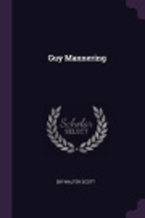 Cover Art for 9781378340639, Guy Mannering by Sir Walter Scott