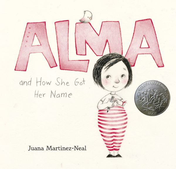 Cover Art for 9780763693558, Alma and How She Got Her Name by Juana Martinez-Neal