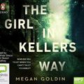 Cover Art for 9780655604853, The Girl in Kellers Way by Megan Goldin