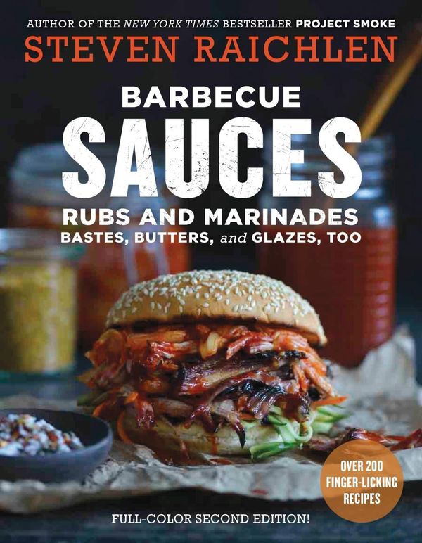 Cover Art for 9781523500819, Barbecue Sauces, Rubs, and Marinades--Bastes, Butters & Glazes, Too by Steven Raichlen