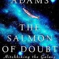 Cover Art for 9780091785291, The Salmon of Doubt by Douglas Adams