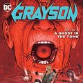 Cover Art for B01LYSH8NQ, Grayson (2014-2016) Vol. 4: A Ghost in the Tomb by Tom King, Tim Seeley