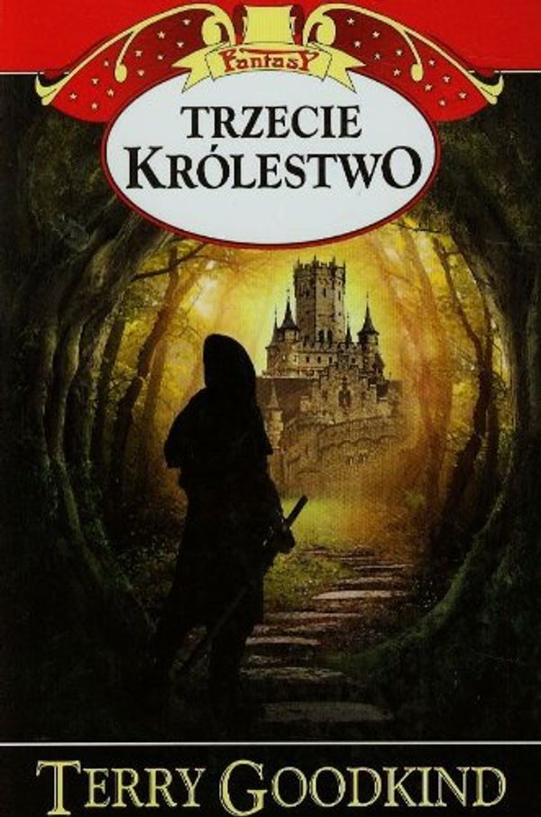 Cover Art for 9788378184690, Trzecie Królestwo by Terry Goodkind