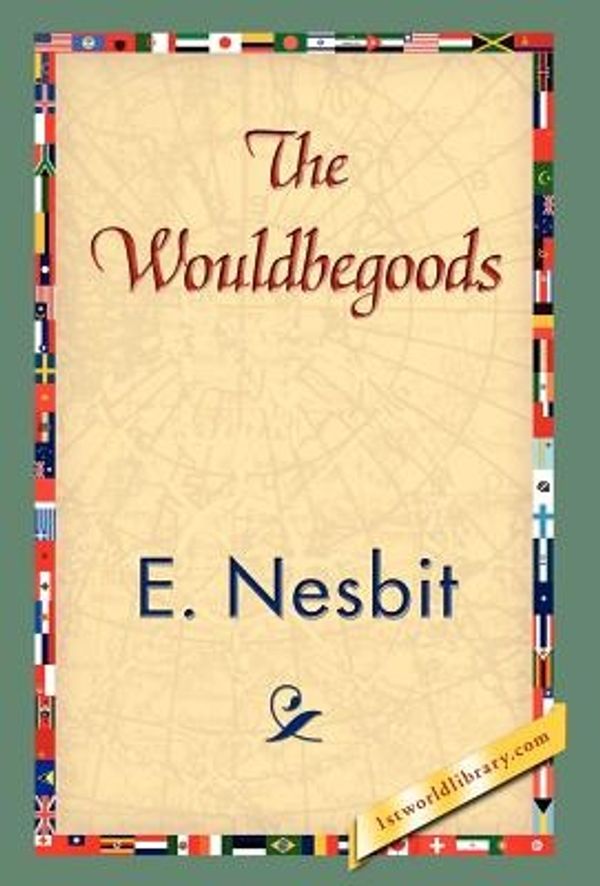 Cover Art for 9781421838472, The Wouldbegoods by Edith Nesbit, E. Nesbit