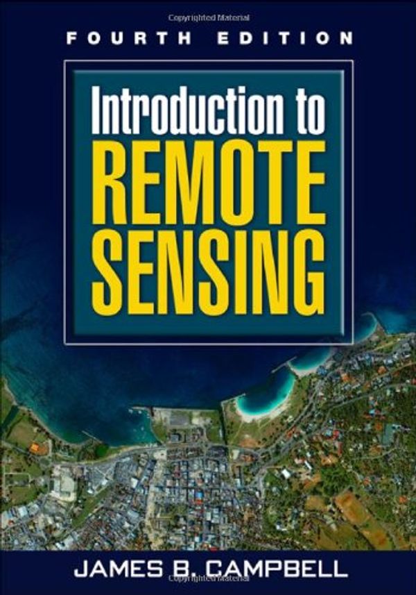 Cover Art for 9781593853198, Introduction to Remote Sensing by James B. Campbell