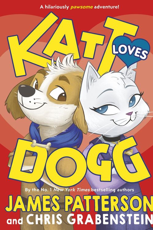 Cover Art for 9781529120073, Katt Loves Dogg by James Patterson