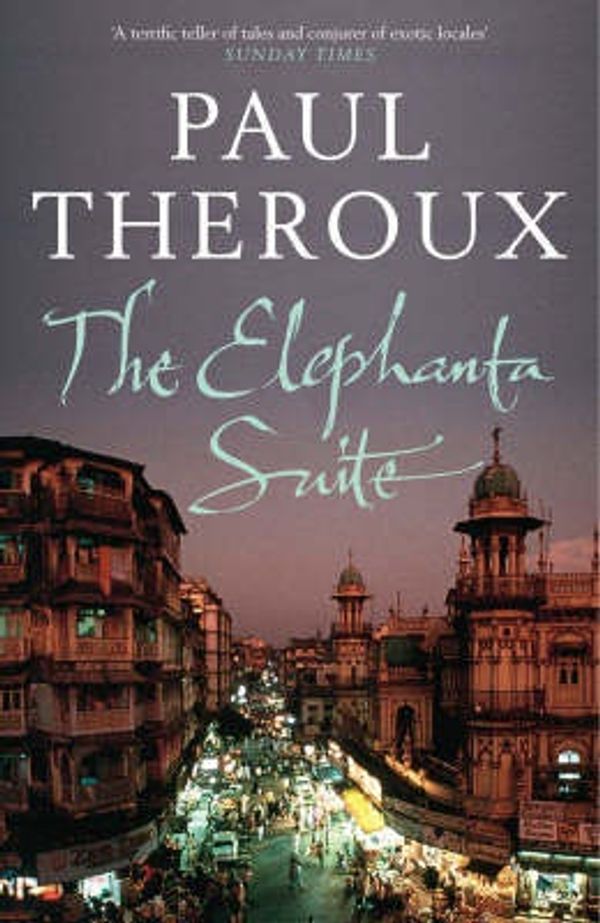 Cover Art for 9780241143667, The Elephanta Suite by Paul Theroux