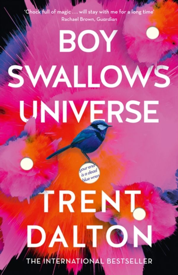 Cover Art for 9780008319250, Boy Swallows Universe by Trent Dalton