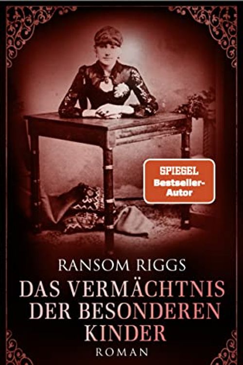 Cover Art for 9783426226582, Das Vermächtnis der besonderen Kinder by Ransom Riggs