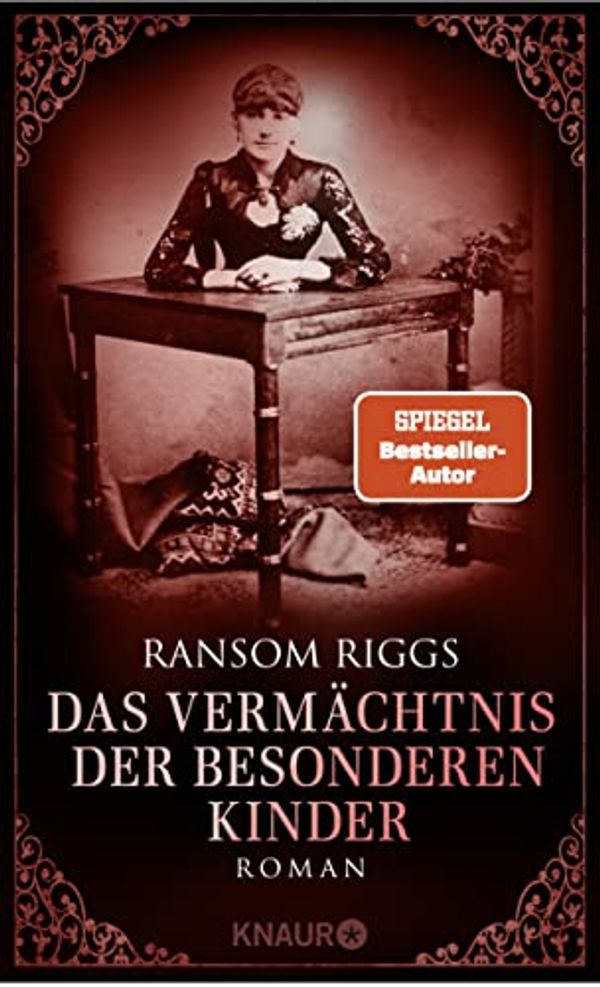 Cover Art for 9783426226582, Das Vermächtnis der besonderen Kinder by Ransom Riggs