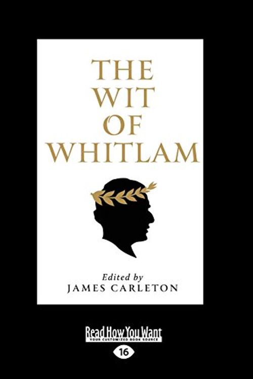 Cover Art for 9781459693432, The Wit of Whitlam by James Carleton