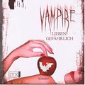 Cover Art for 9783802583162, Vampire lieben gefährlich by Katie MacAlister