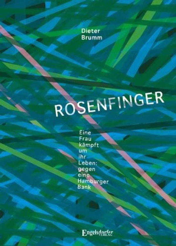Cover Art for 9783862685202, Rosenfinger by Dieter J. G. Brumm