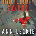 Cover Art for 9780316246644, Ancillary Sword by Ann Leckie