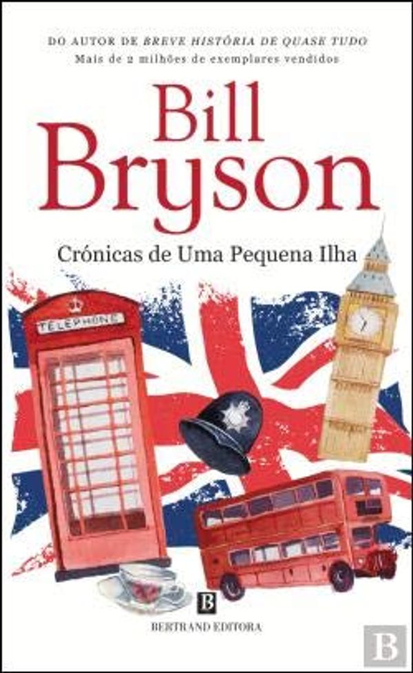 Cover Art for 9789722532105, Crónicas de Uma Pequena Ilha (Portuguese Edition) by Bill Bryson