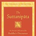 Cover Art for B01N0SL6EP, The Suttanipata: An Ancient Collection of the Buddha's Discourses Together with Its Commentaries (The Teachings of the Buddha) by Bodhi