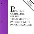 Cover Art for 9780890423110, Practice Guideline for the Treatment of Patients with Panic Disorder by American Psychiatric Association