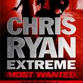 Cover Art for 9781444756531, Most Wanted Mission 1: Chris Ryan Extreme Series 3 by Chris Ryan