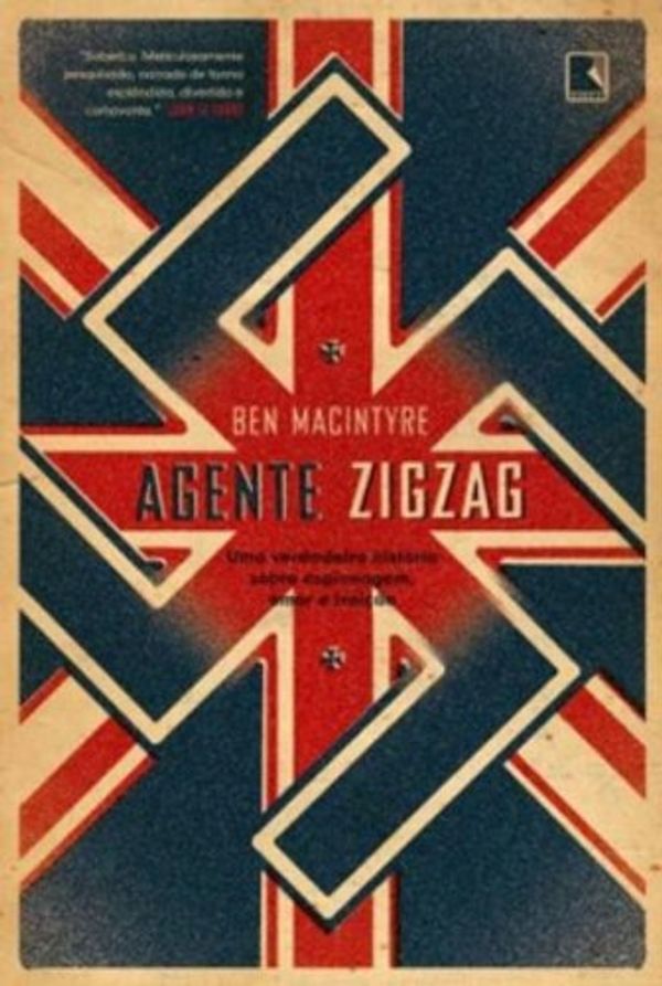 Cover Art for 9788501082503, Agente Zigzag by Ben Macintyre